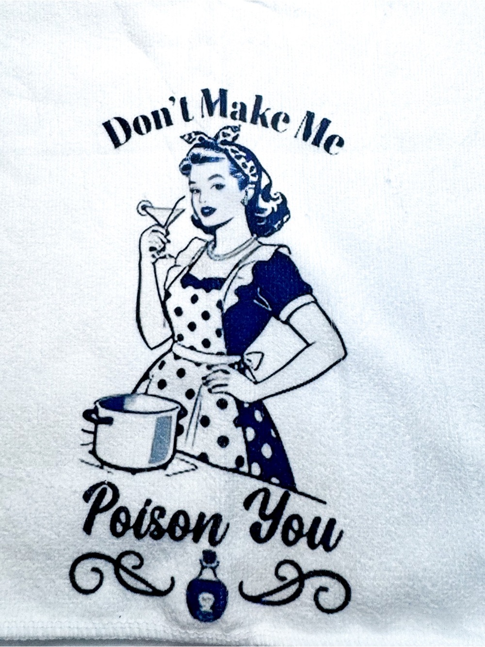 Don’t Make Me Poison You Funny Kitchen Tea Towel White Dish Towel - Picture 3 of 6